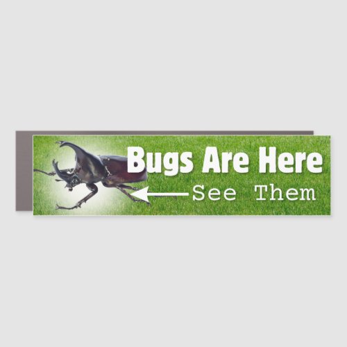 Bugs Are Here Rhino Beetle Car Magnet