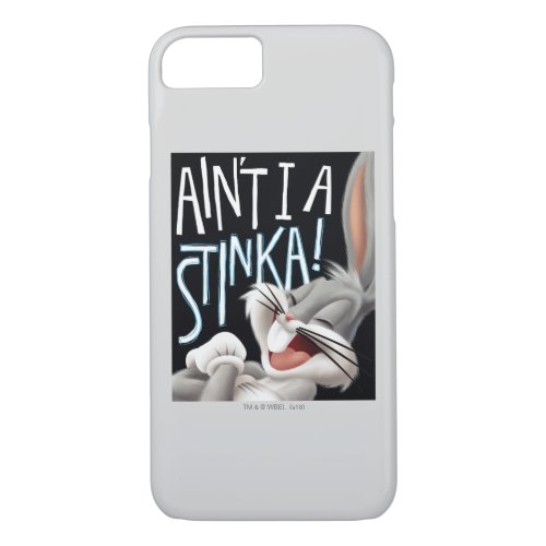 BUGS BUNNY_ Aint I A Stinka iPhone 87 Case
