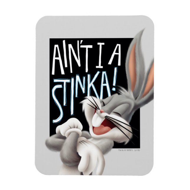 BUGS BUNNY™- Ain't I A Stinka! Magnet (Vertical)