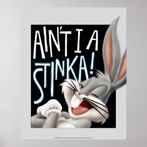 BUGS BUNNY_ Aint I A Stinka Poster