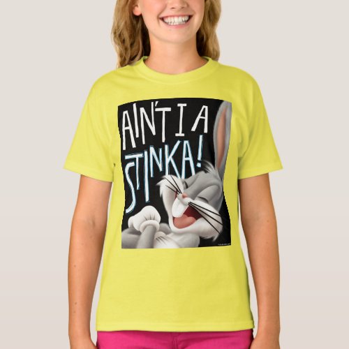 BUGS BUNNY_ Aint I A Stinka T_Shirt