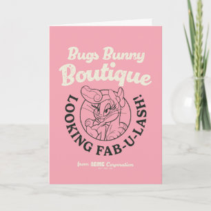 BUGS BUNNY™ Boutique - Looking Fab-U-Lash! Card
