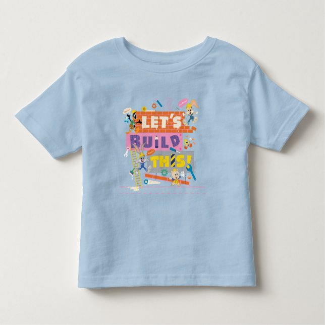 BUGS BUNNY BUILDERS™| "Let's Build This" Work Site Toddler T-shirt (Front)