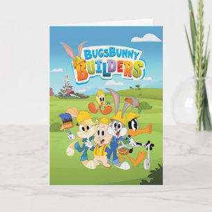 BUGS BUNNY BUILDERS™ The Looney Builders Group Card