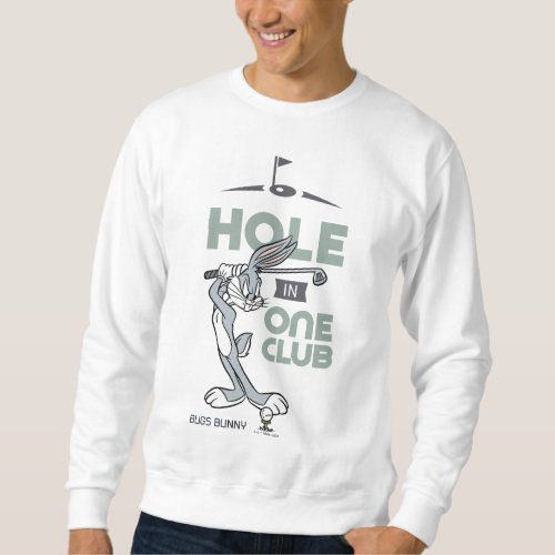 BUGS BUNNY Golfing _ Hole in One Club Sweatshirt