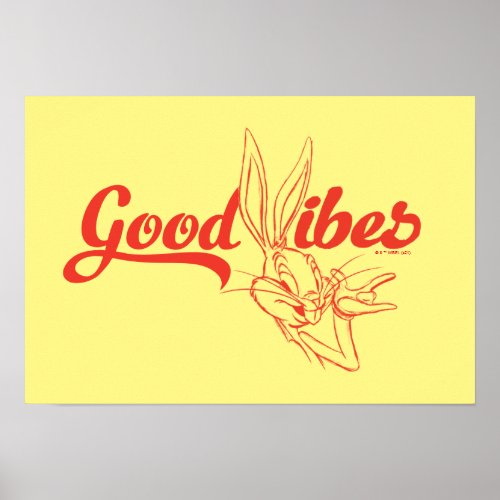 BUGS BUNNY  Good Vibes Poster