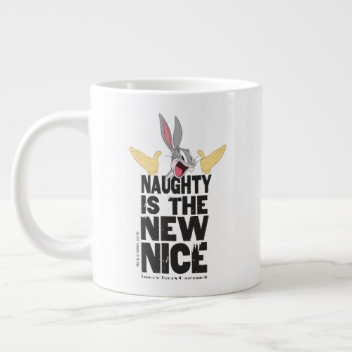 BUGS BUNNYâ Naughty Is The New Nice Giant Coffee Mug