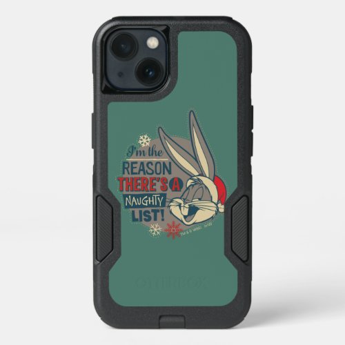 BUGS BUNNY_ The Reason Theres A Naughty List iPhone 13 Case