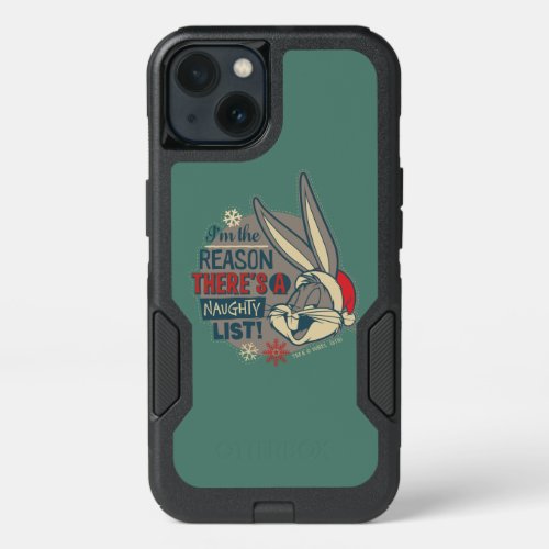 BUGS BUNNY_ The Reason Theres A Naughty List iPhone 13 Case