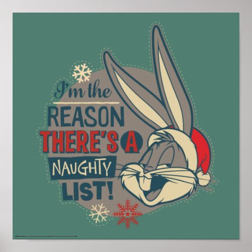 BUGS BUNNYâ_ The Reason Theres A Naughty List Poster