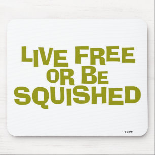 Bug's Life "Live Free or Be Squished" Disney Mouse Pad