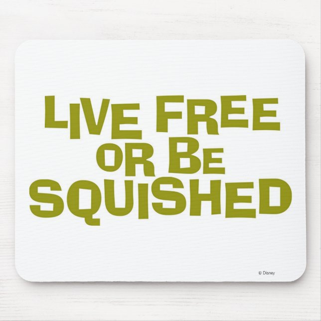 Bug's Life "Live Free or Be Squished" Disney Mouse Pad (Front)