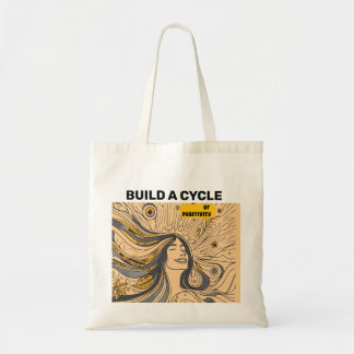 Build a cycle of positivity Playera Tote Bag