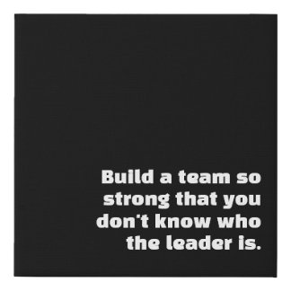 Build A Team Faux Canvas Print