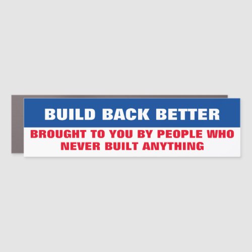 Build Back Better Anti Biden Red Blue Political Ca Car Magnet