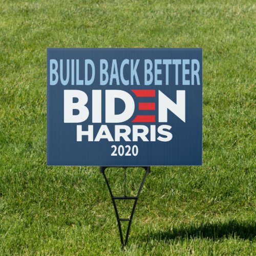 Build Back Better Biden Harris 2020 Yard SIgn