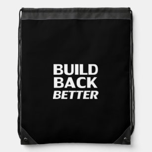 Build Back Better black & white democratic party Drawstring Bag