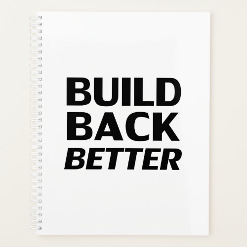 Build Back Better black white modern typography Planner