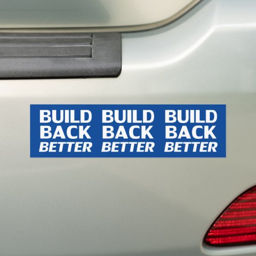 Build Back Better blue and white democratic party Bumper Sticker