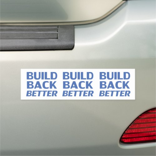 Build Back Better blue  white democratic party Car Magnet
