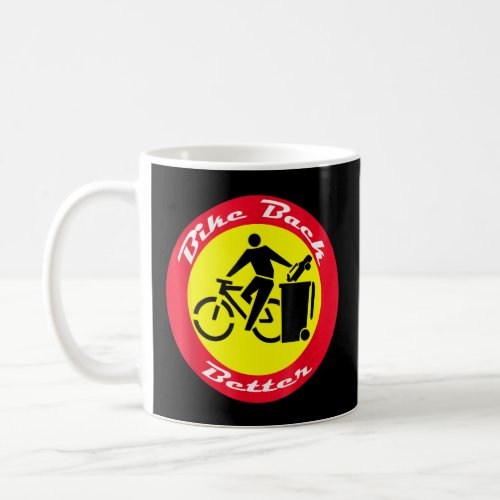 Build Back Better Pump Pedals Not Gas For Bikers  Coffee Mug