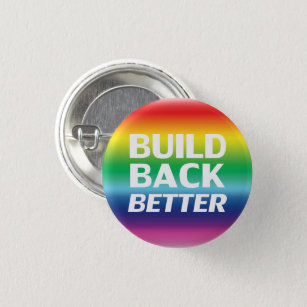 Build Back Better rainbow pride democratic party Button
