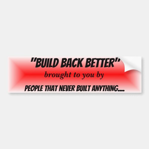 Build Back Better Red Burst Political Propaganda Bumper Sticker