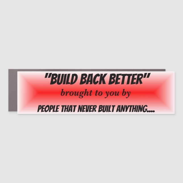 Build Back Better Red Burst Political Propaganda Car Magnet (Front)