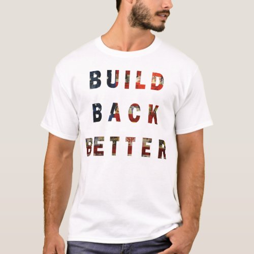 build back better T_Shirt