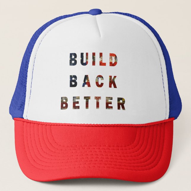 build back better trucker hat (Front)