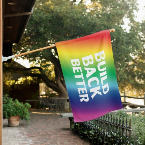 Build Back Better typography rainbow gradient lgbt House Flag