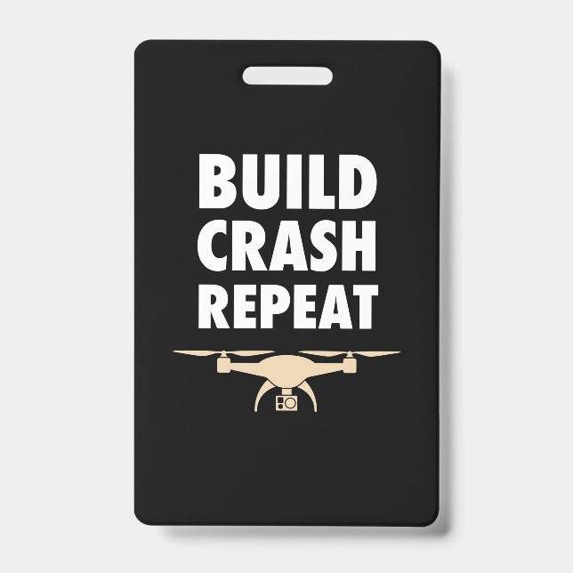 Build Crash Repeat Drone Badge (Front)