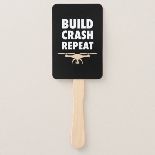 Build Crash Repeat Drone Hand Fan