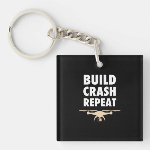 Build Crash Repeat Drone Keychain