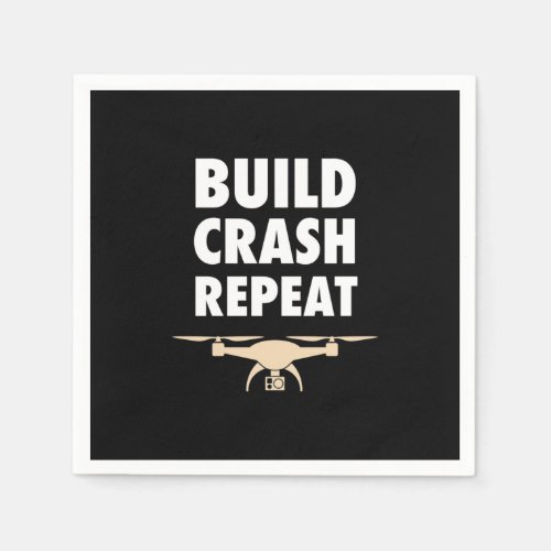 Build Crash Repeat Drone Napkins