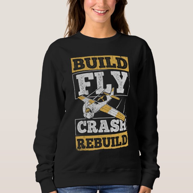 Build Fly Crash Rebuild - Aviator Aeronautical Air Sweatshirt (Front)