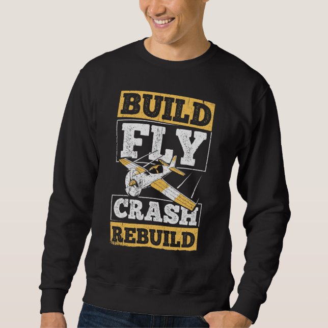 Build Fly Crash Rebuild - Aviator Aeronautical Air Sweatshirt (Front)