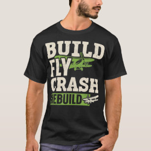 Build Fly Crash Repeat RC Plane Pilot RC Airplane  T-Shirt