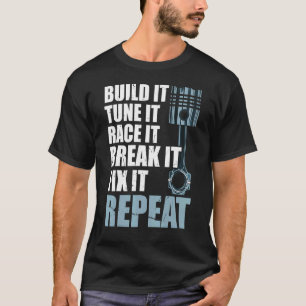 Build It Tune It Car Mechanics Auto Mechanics Car  T-Shirt