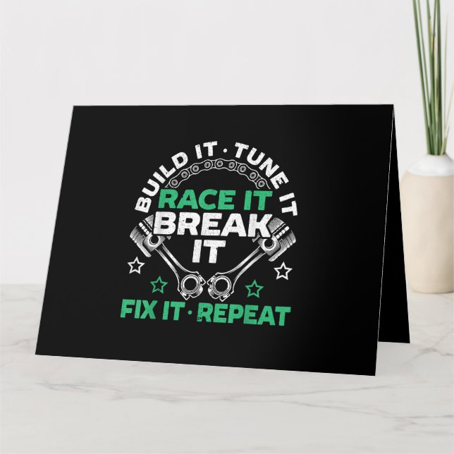 Build It Tune It Race It Break It Fix It Repeat Mo Card (Front)