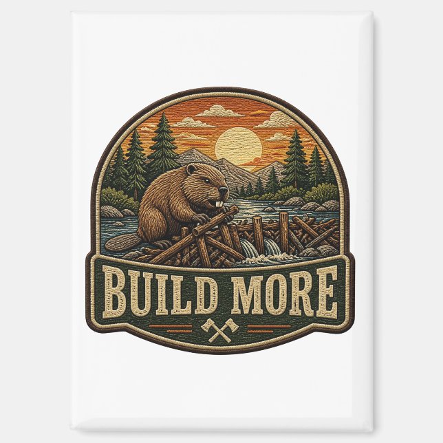 Build More Beaver Outdoor Embroidered Patch Magnet (Front)
