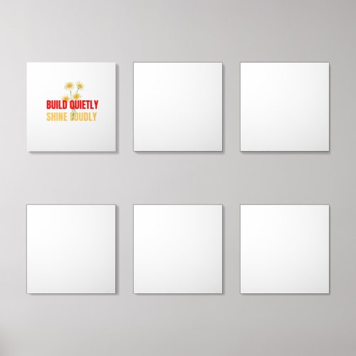 Build Quietly Shine Loudly – Motivational Success Acrylic Photo Tile