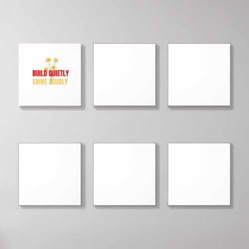 Build Quietly Shine Loudly – Motivational Success Acrylic Photo Tile