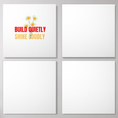 Build Quietly Shine Loudly – Motivational Success Acrylic Photo Tile