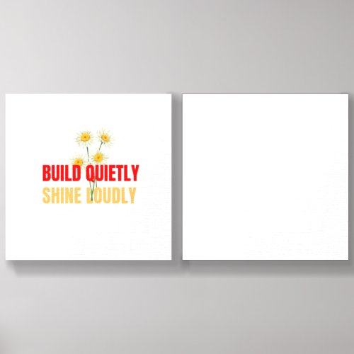 Build Quietly Shine Loudly – Motivational Success Foam Core Photo Tile