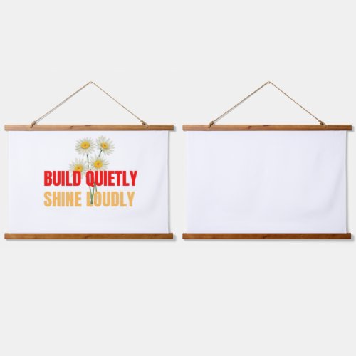 Build Quietly Shine Loudly – Motivational Success Hanging Tapestry