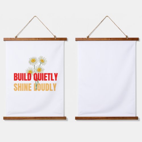 Build Quietly Shine Loudly – Motivational Success  Hanging Tapestry