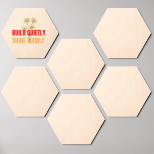 Build Quietly Shine Loudly – Motivational Success  Wood Photo Tile