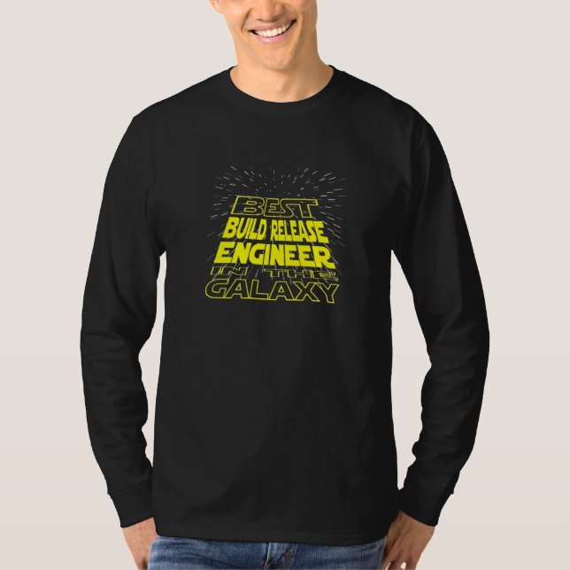 Build Release Engineer  Cool Galaxy Job T-Shirt (Front)