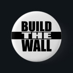 "BUILD THE WALL" BUTTON<br><div class="desc">"BUILD THE WALL" BUTTON</div>